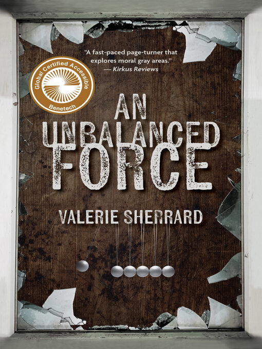 Title details for An Unbalanced Force by Valerie Sherrard - Wait list